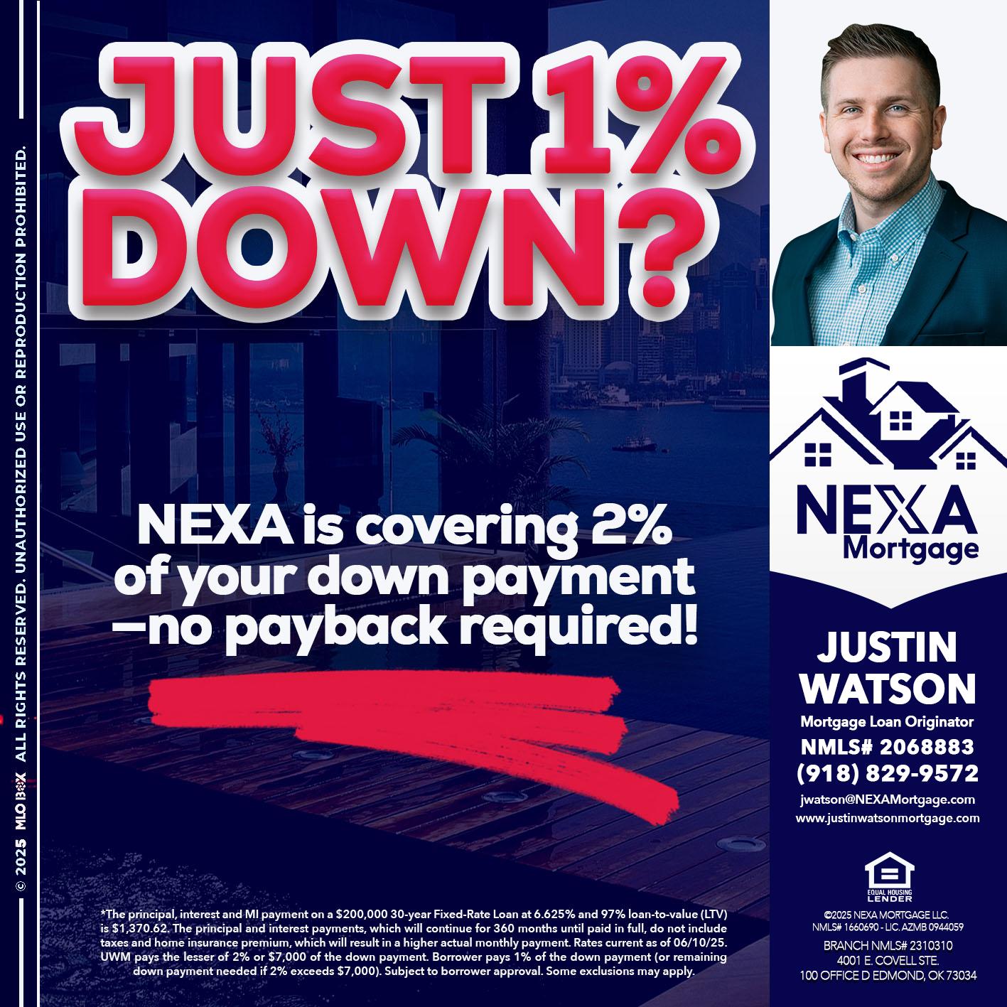 JUST 1% DOWN - Justin Watson -Mortgage Loan Originator
