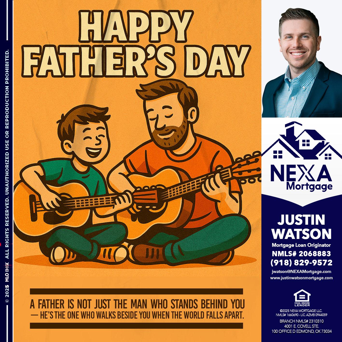 HAPPY FATHERS DAY - Justin Watson -Mortgage Loan Originator