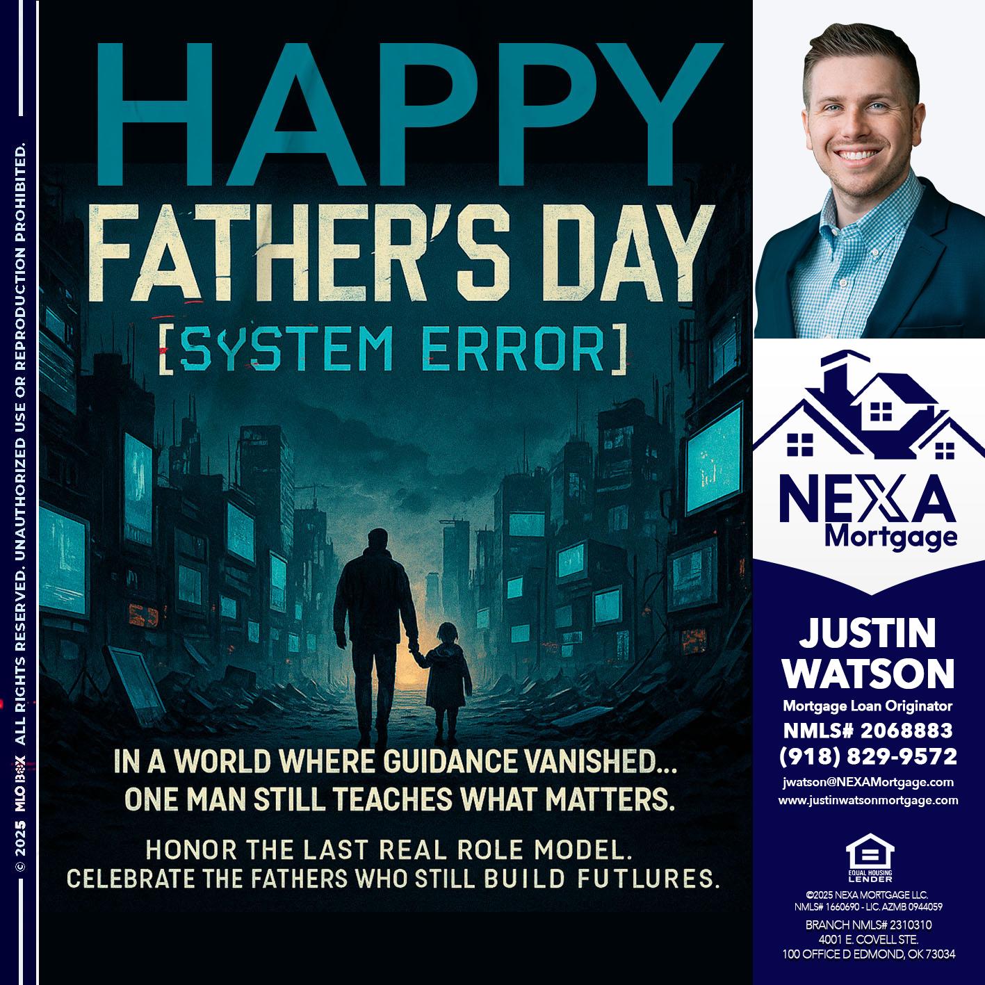 HAPPY FATHERS DAY - Justin Watson -Mortgage Loan Originator