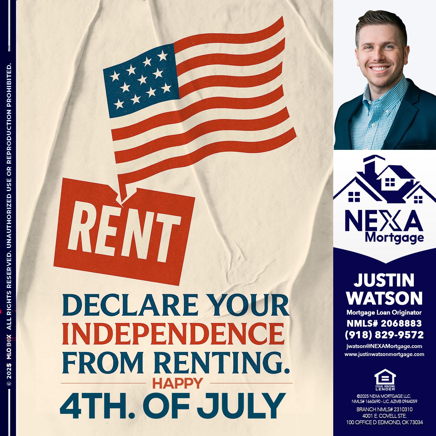 DECLARE YOUR INDEPENDENCE - Justin Watson -Mortgage Loan Originator