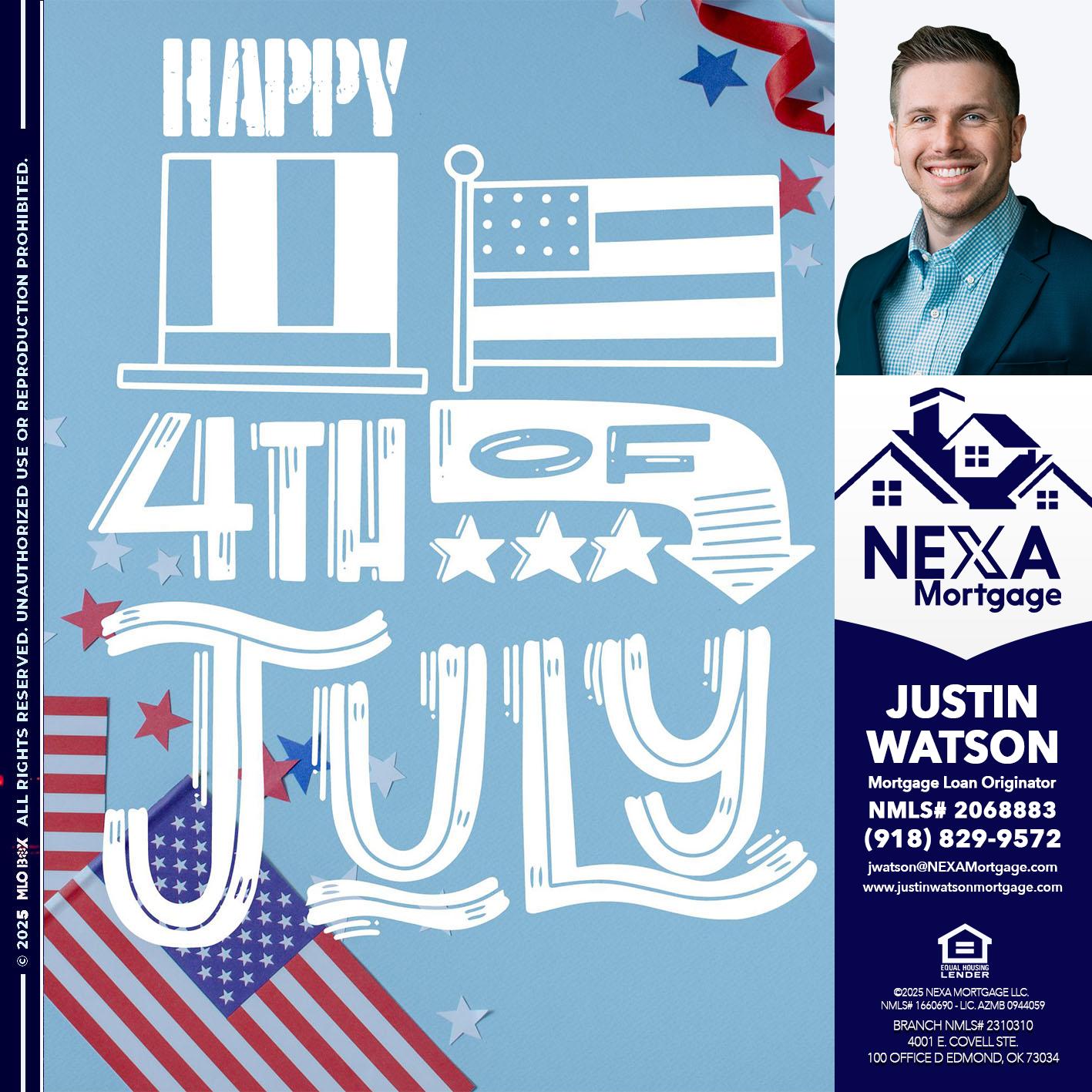 happy 4th of july - Justin Watson -Mortgage Loan Originator