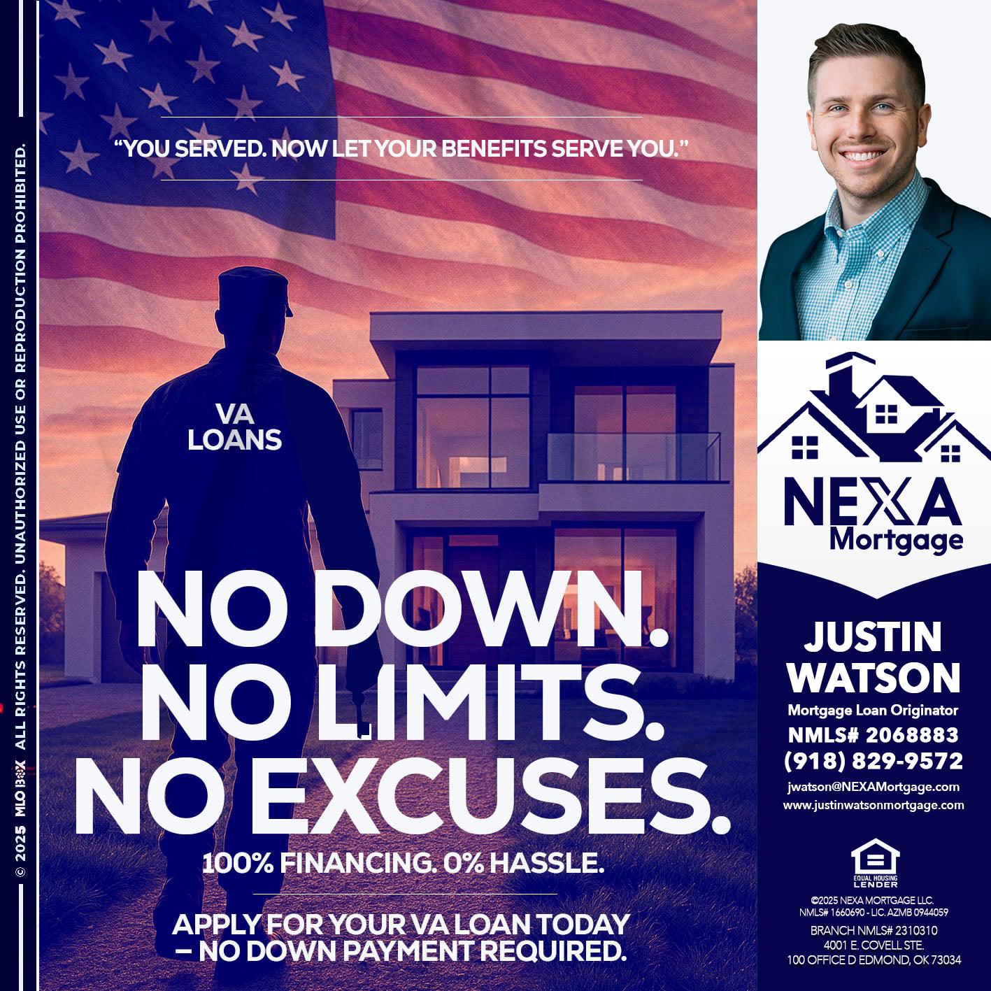 NO DOWN. NO LIMIT. - Justin Watson -Mortgage Loan Originator