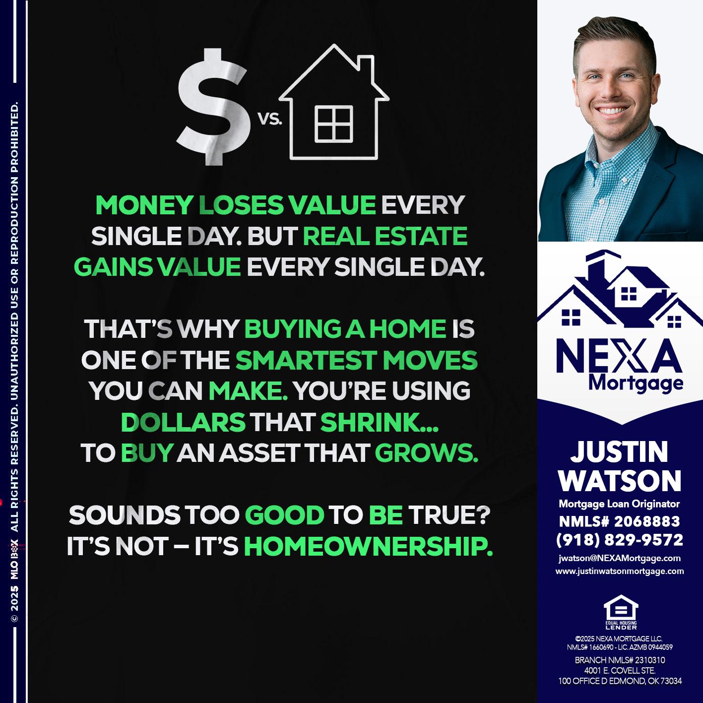 MONEY LOSES VALUE - Justin Watson -Mortgage Loan Originator