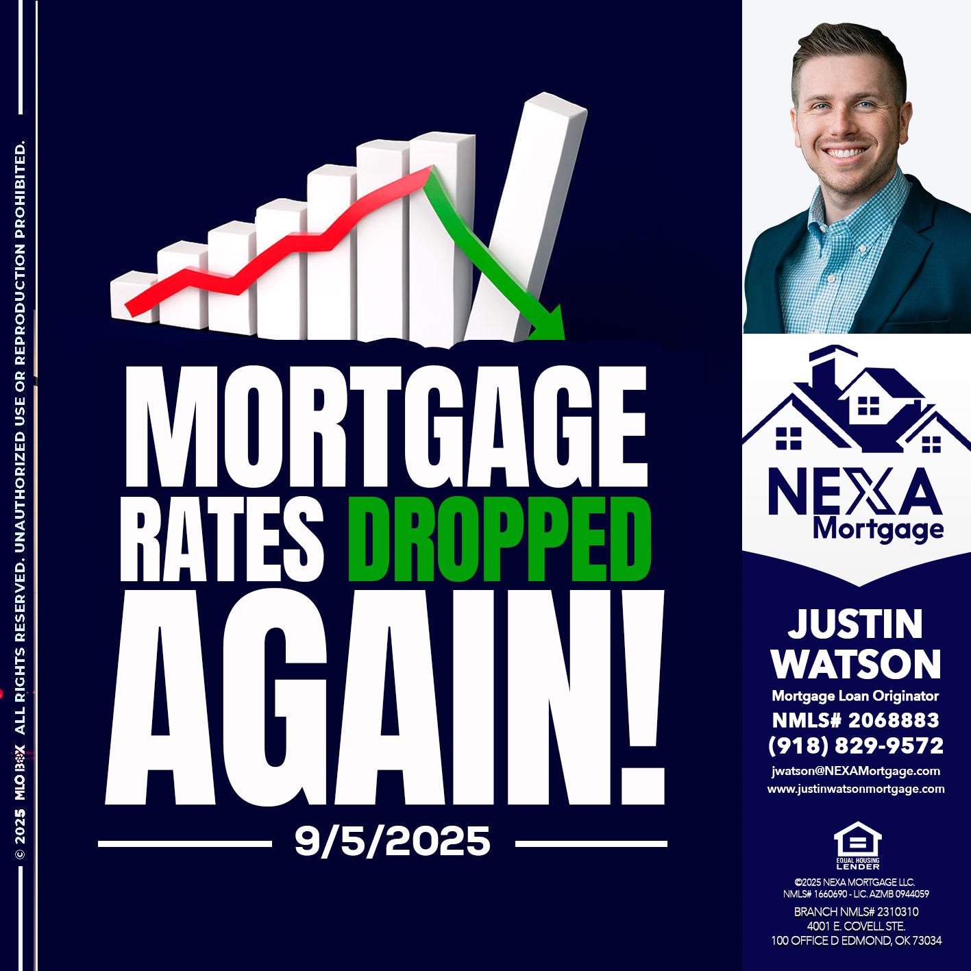 RATES DROP - Justin Watson -Mortgage Loan Originator