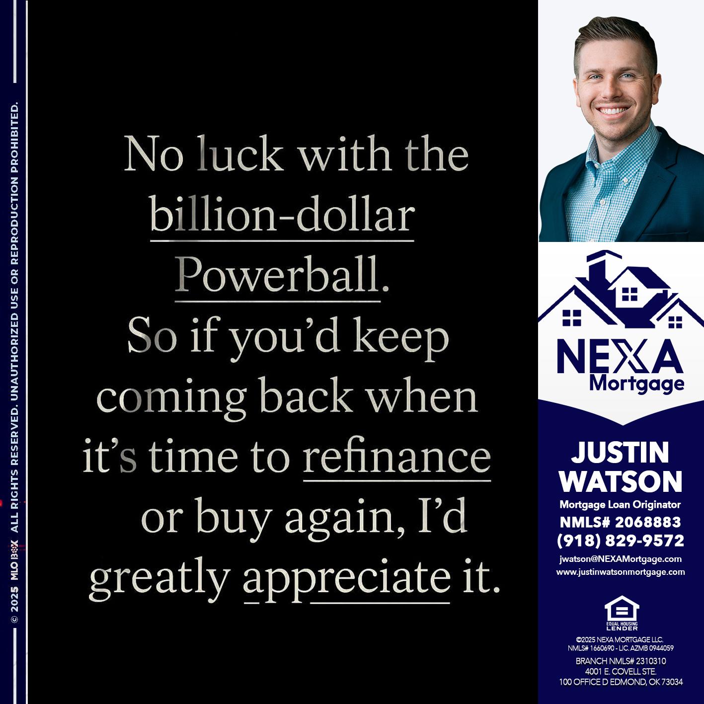 NO LUCK WITH - Justin Watson -Mortgage Loan Originator