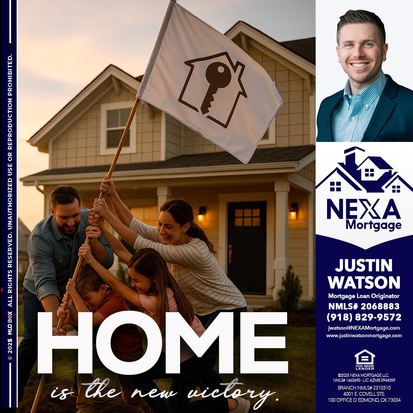 HOME IS - Justin Watson -Mortgage Loan Originator