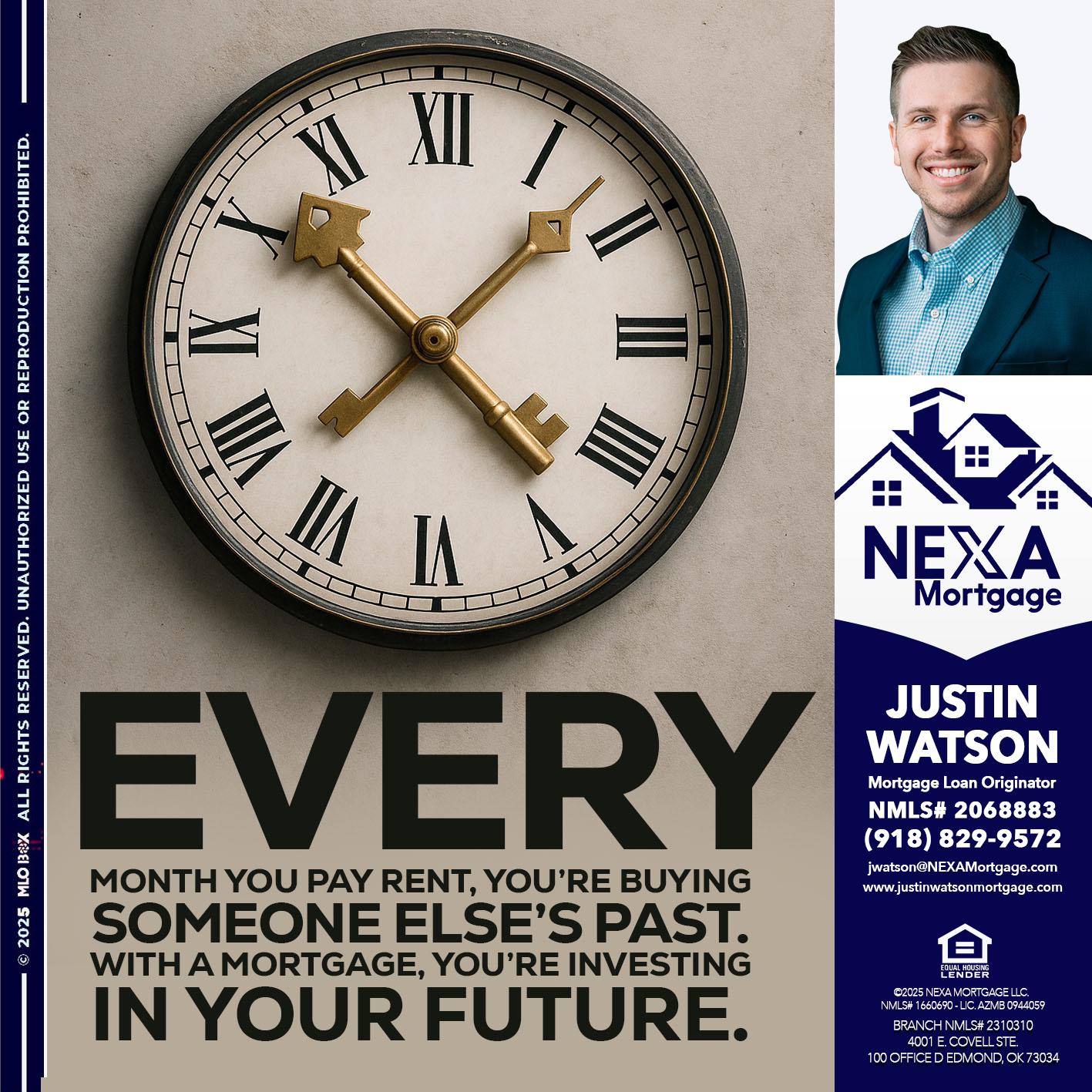 EVERY MONTH - Justin Watson -Mortgage Loan Originator