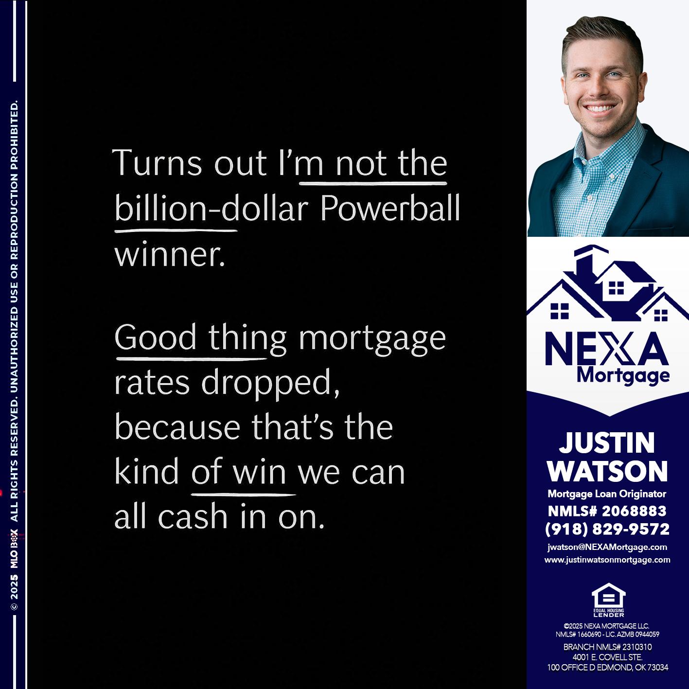 TURNS OUT - Justin Watson -Mortgage Loan Originator