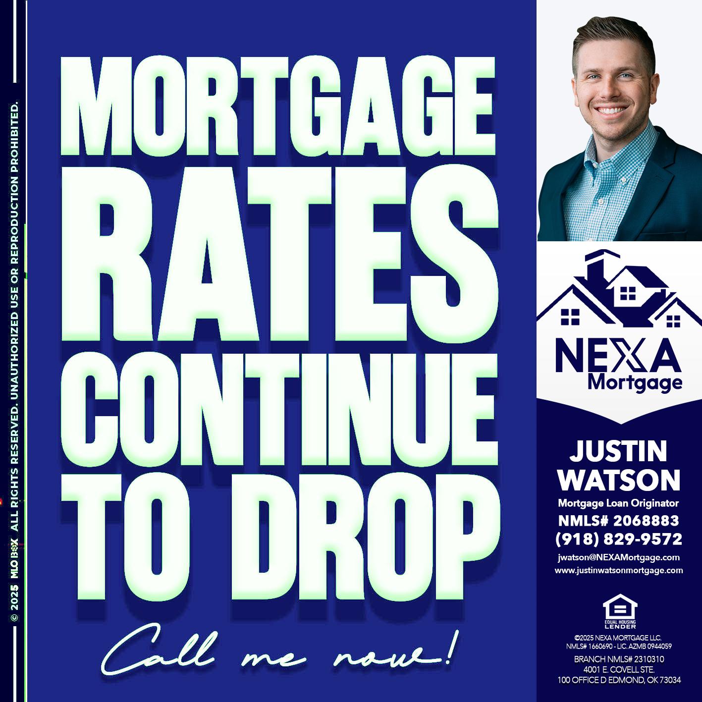MORTGAGE RATES - Justin Watson -Mortgage Loan Originator