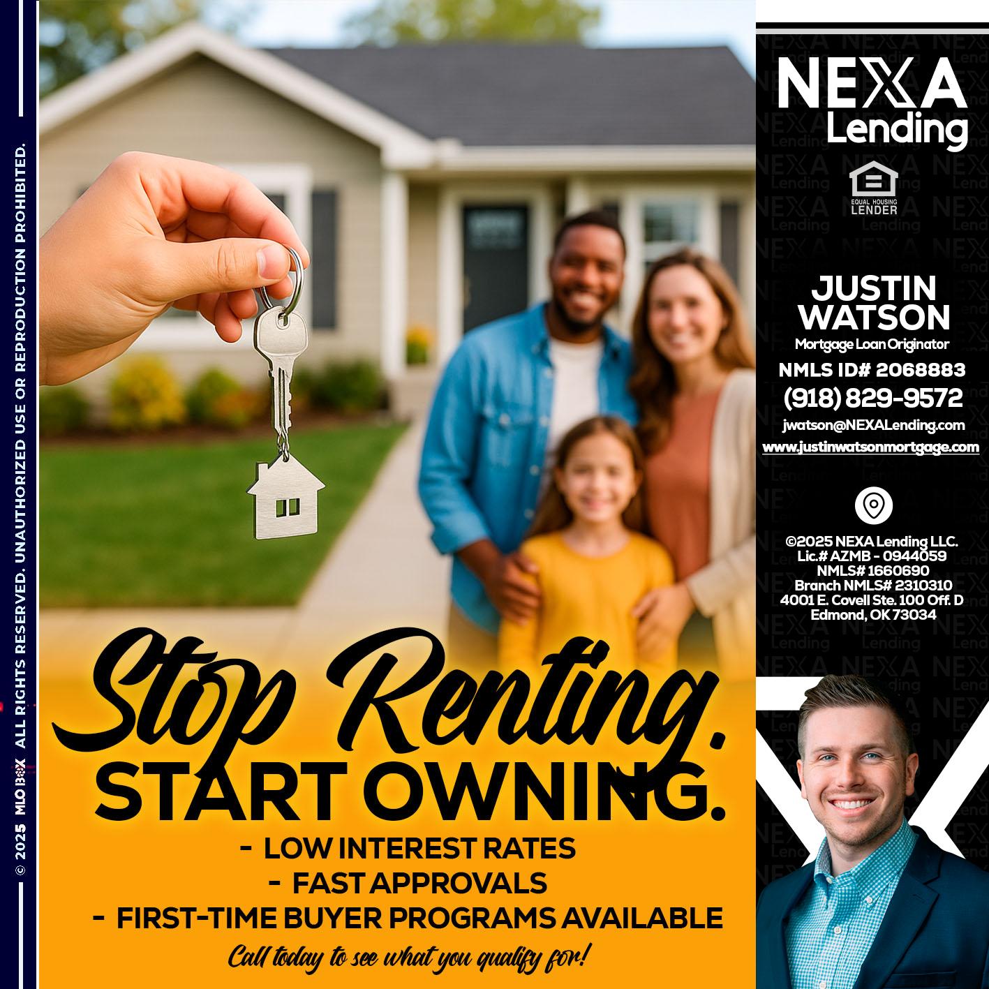 STOP RENTING - Justin Watson -Mortgage Loan Originator