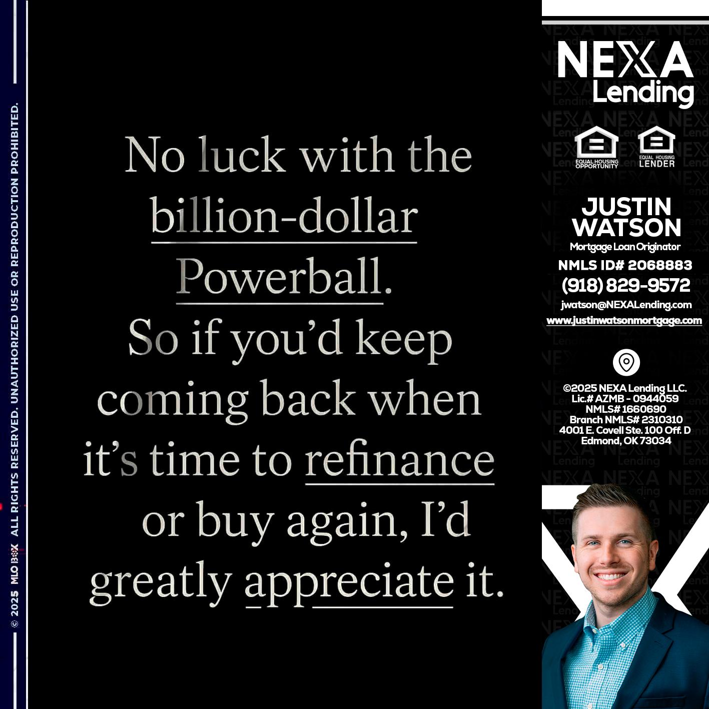 NO LUCK WITH - Justin Watson -Mortgage Loan Originator