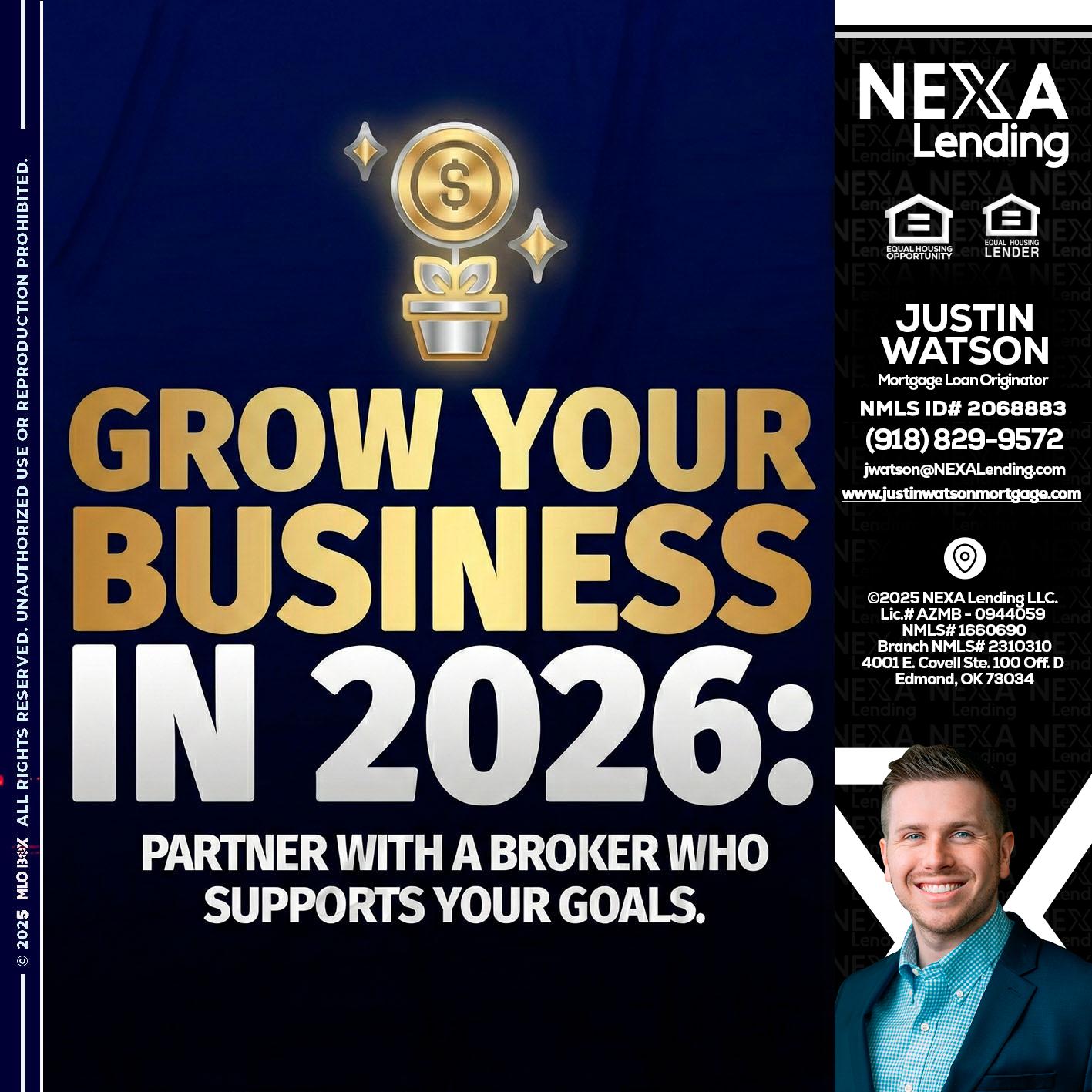 GROW YOUR BUSINESS - Justin Watson -Mortgage Loan Originator