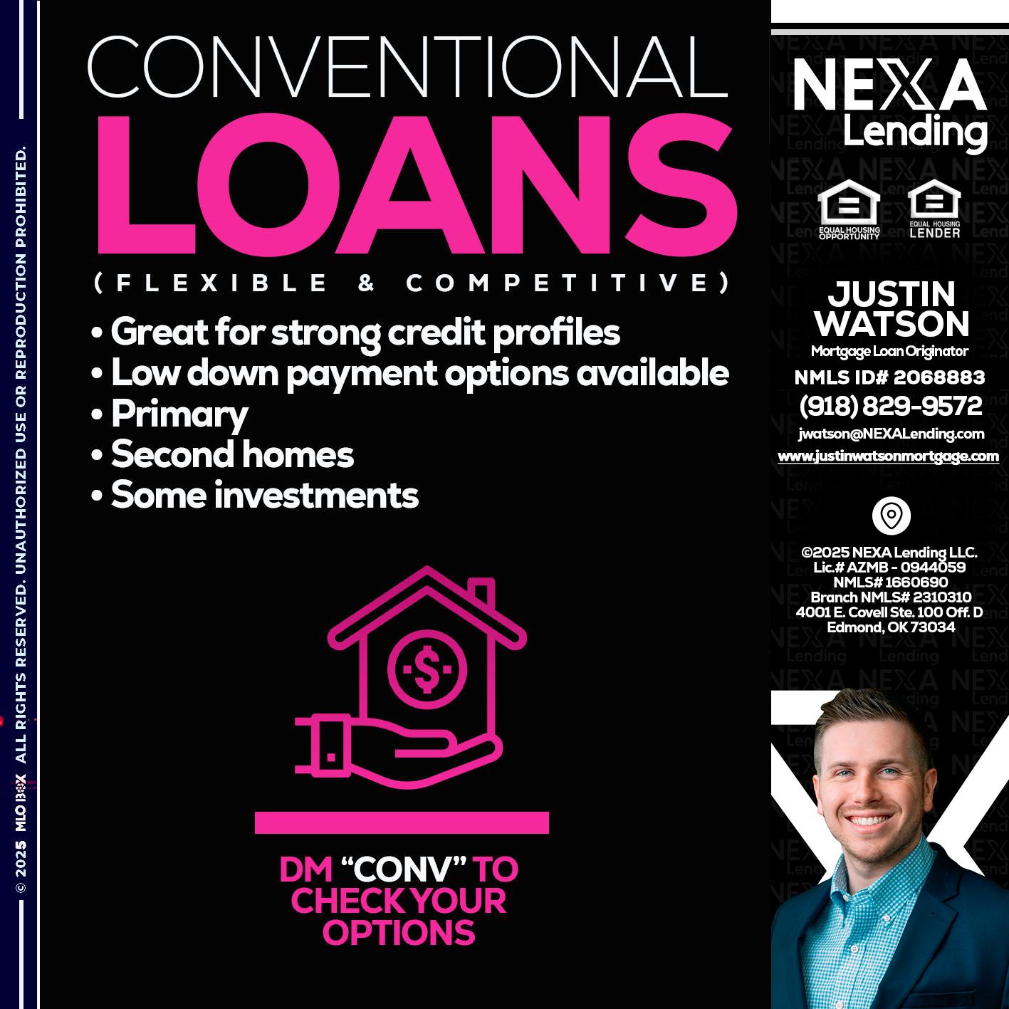 CONVENTIONAL LOANS - Justin Watson -Mortgage Loan Originator