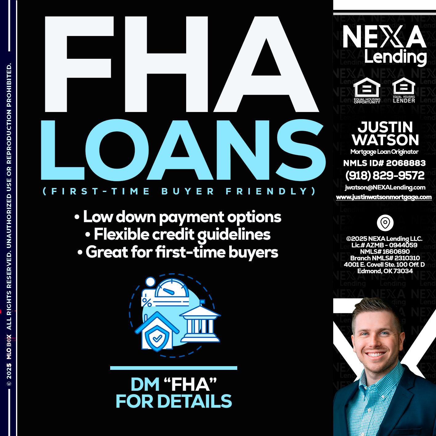 FHA LOANS - Justin Watson -Mortgage Loan Originator