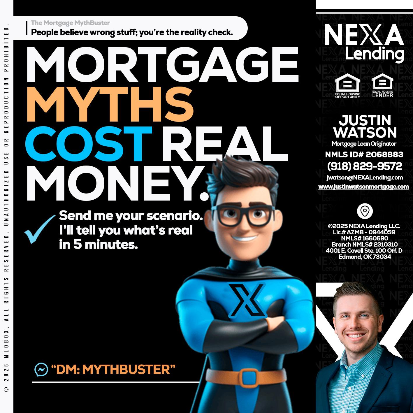 MORTGAGE MYTHS - Justin Watson -Mortgage Loan Originator