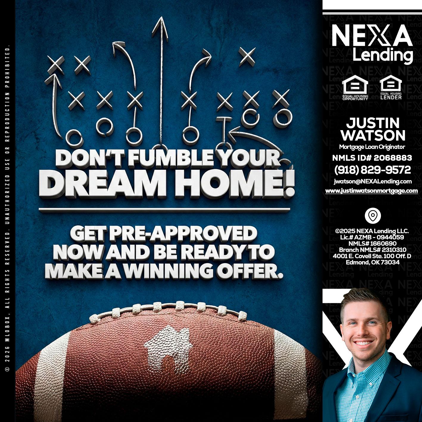 dont fumble - Justin Watson -Mortgage Loan Originator