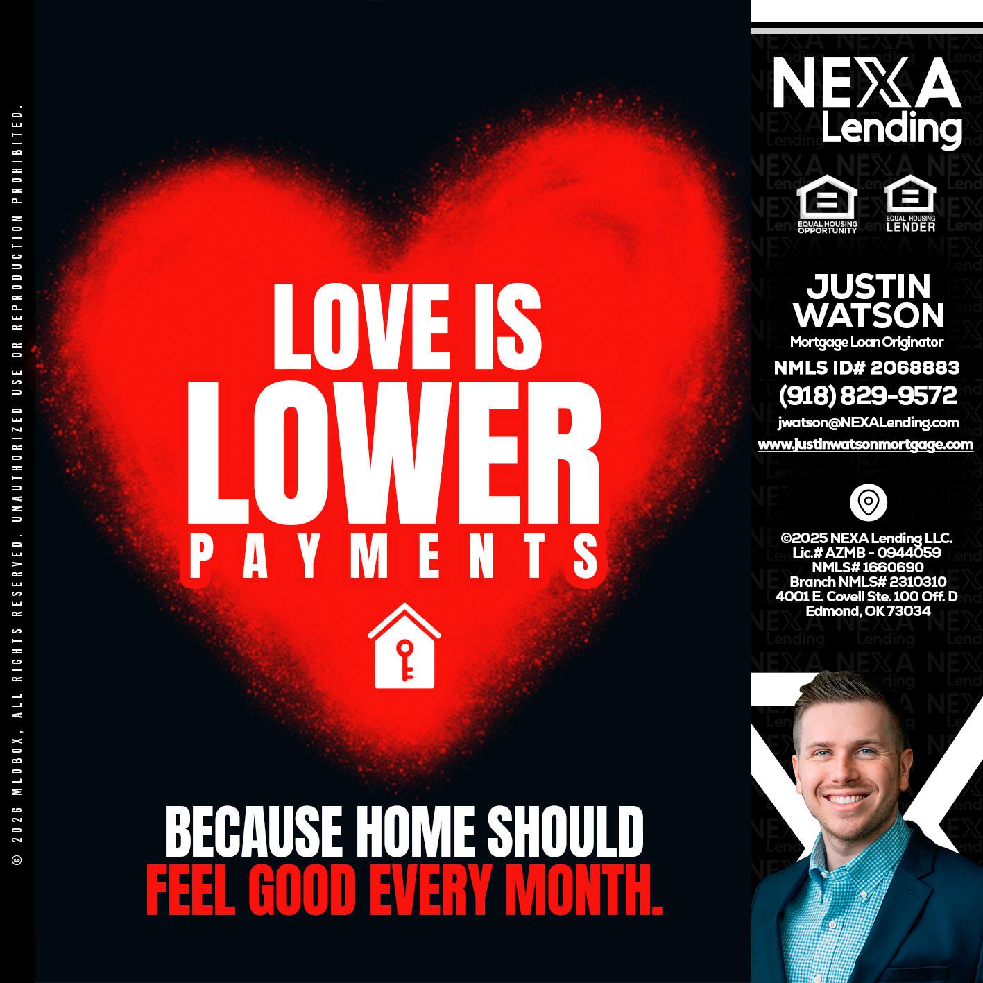 LOVE IS LOWER - Justin Watson -Mortgage Loan Originator