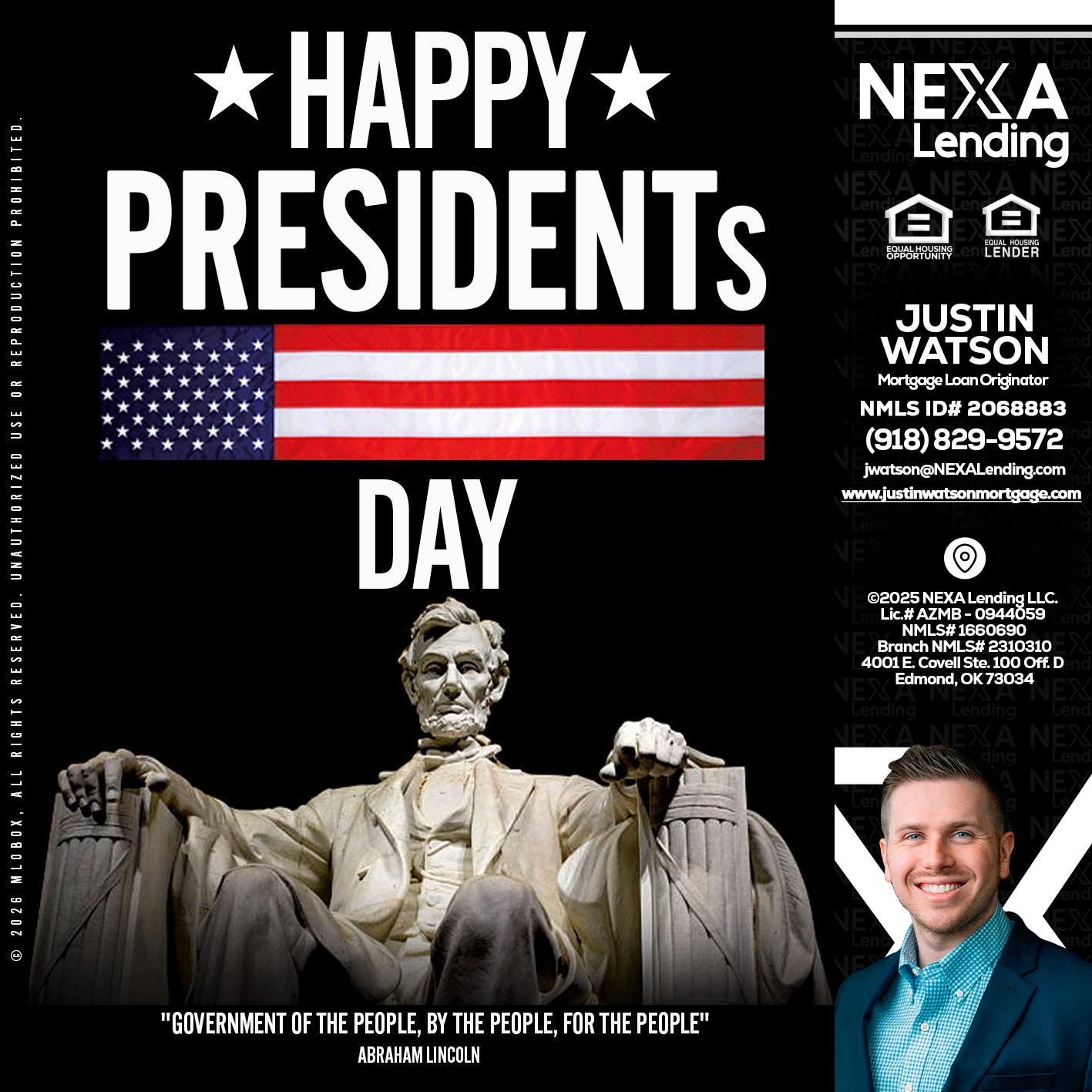happy presidents day - Justin Watson -Mortgage Loan Originator
