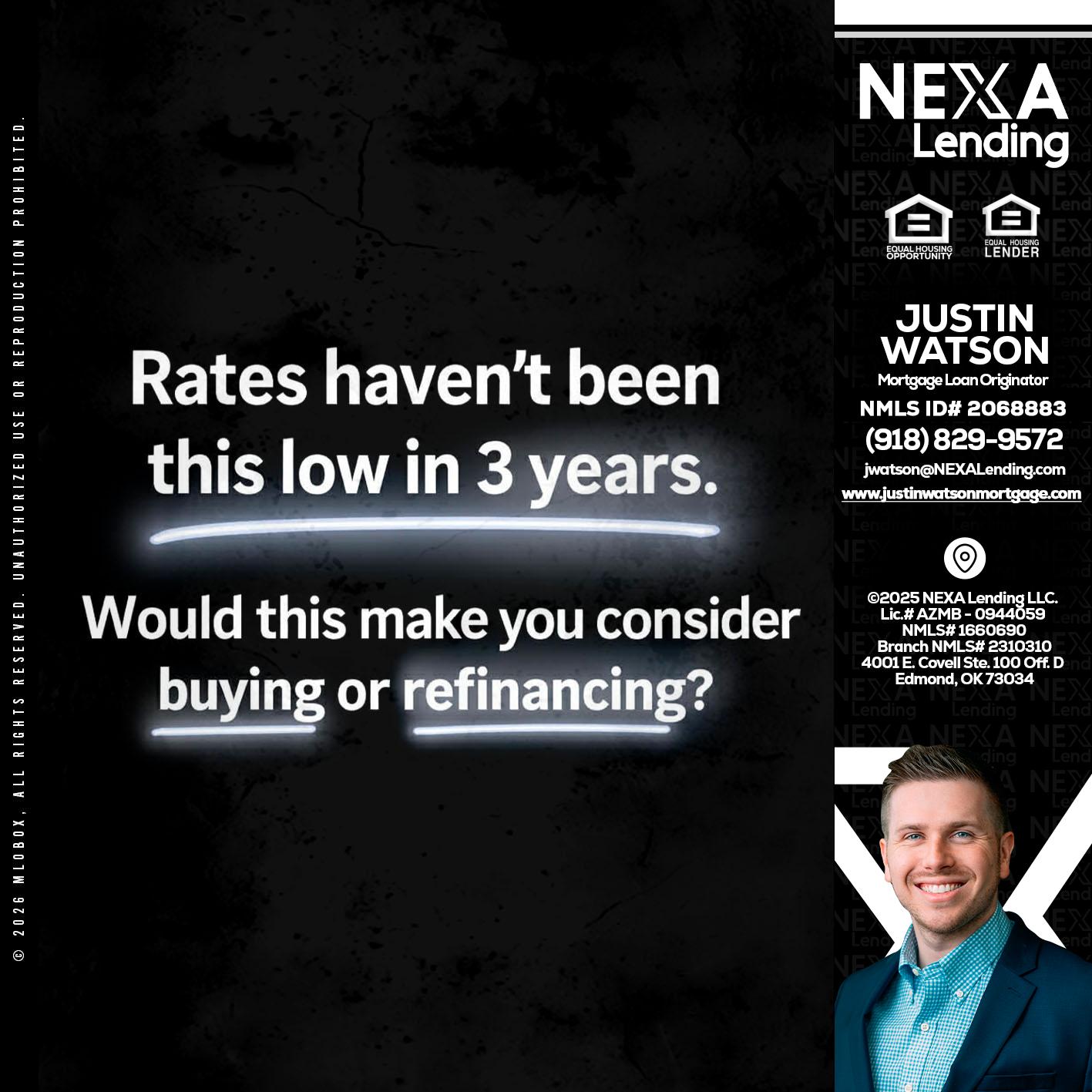RATES HAVEN'T - Justin Watson -Mortgage Loan Originator
