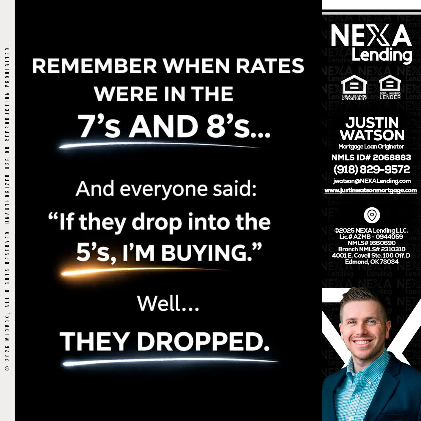 REMEMBER WHEN - Justin Watson -Mortgage Loan Originator