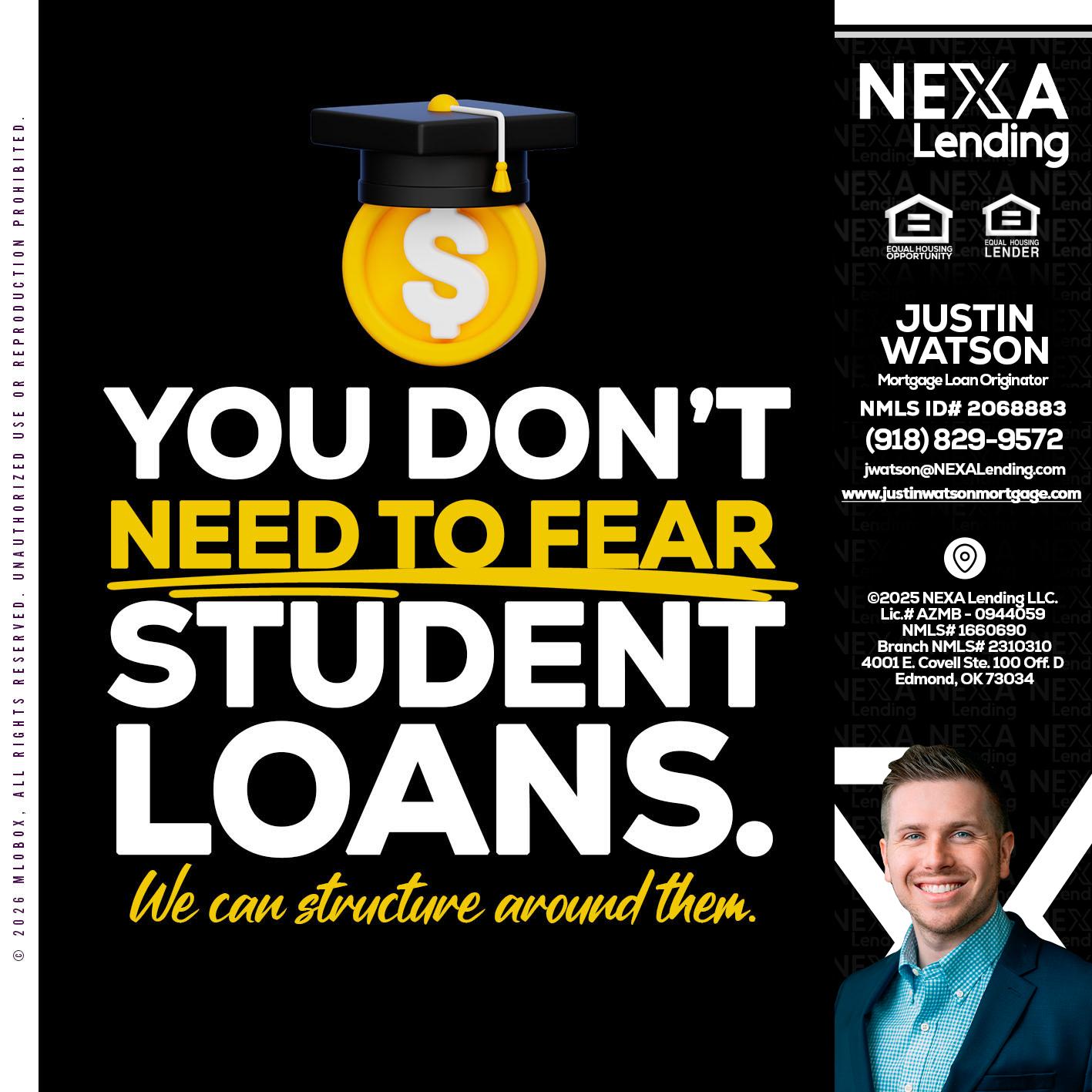 YOU DONT NEED - Justin Watson -Mortgage Loan Originator