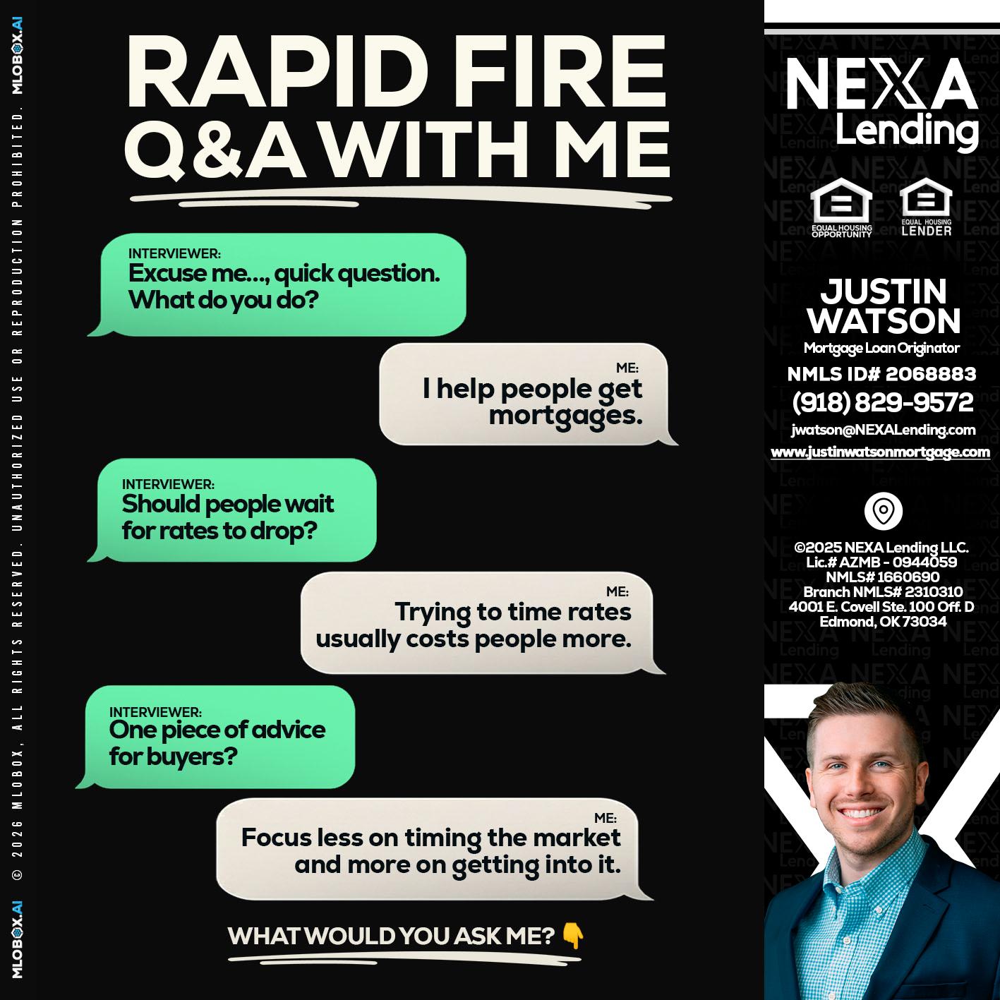 rapid fire - Justin Watson -Mortgage Loan Originator