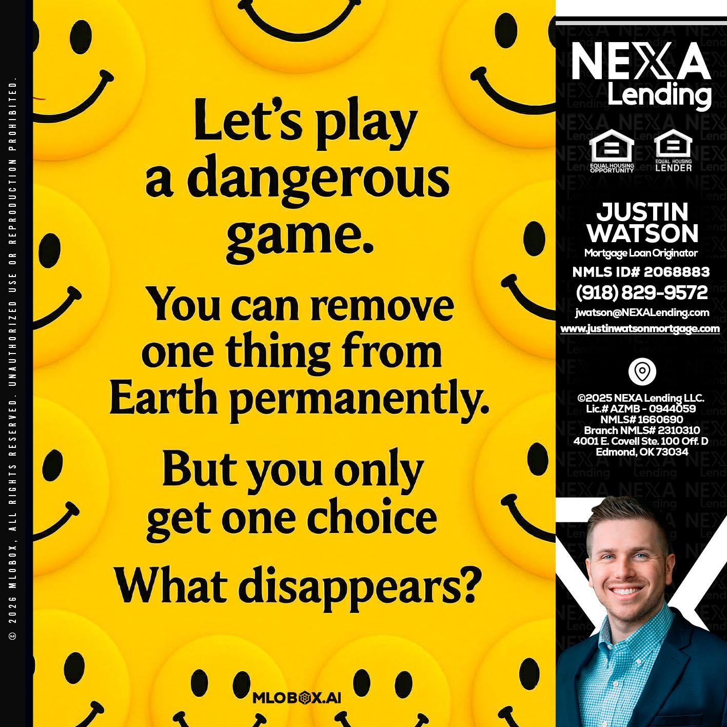 LETS PLAY - Justin Watson -Mortgage Loan Originator