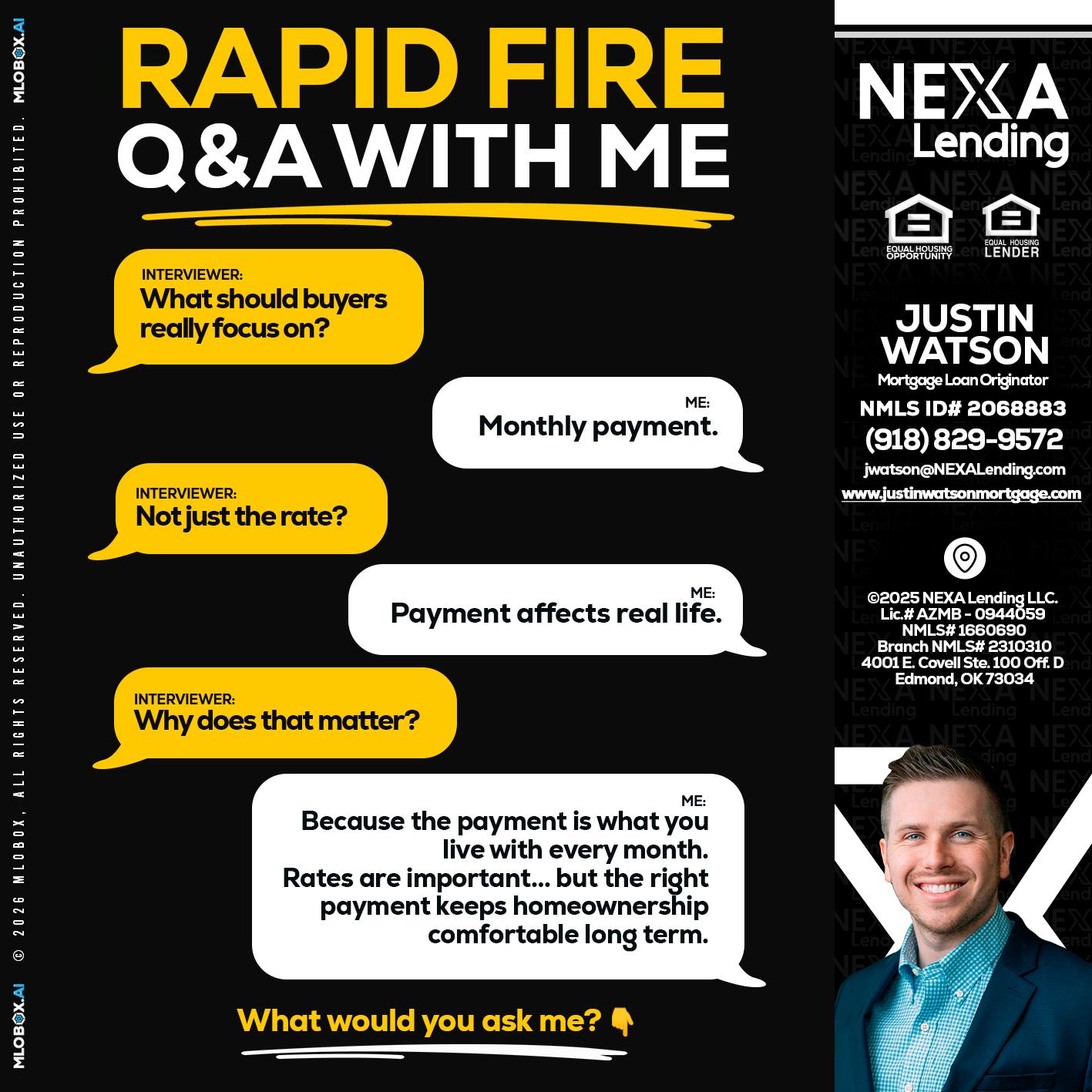 RAPID FIRE Q&A - Justin Watson -Mortgage Loan Originator