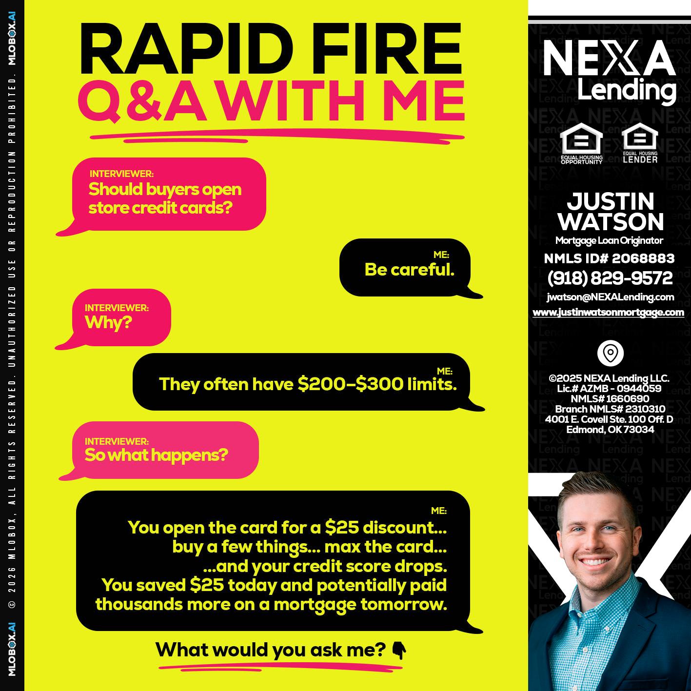 RAPID FIRE Q&A - Justin Watson -Mortgage Loan Originator