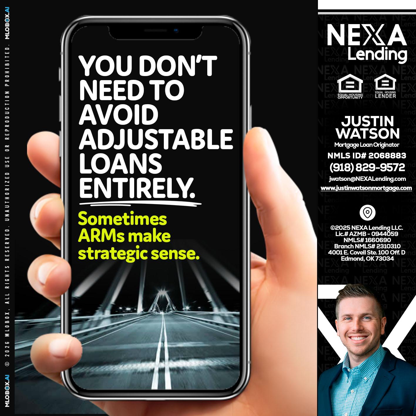 YOU DONT NEED - Justin Watson -Mortgage Loan Originator