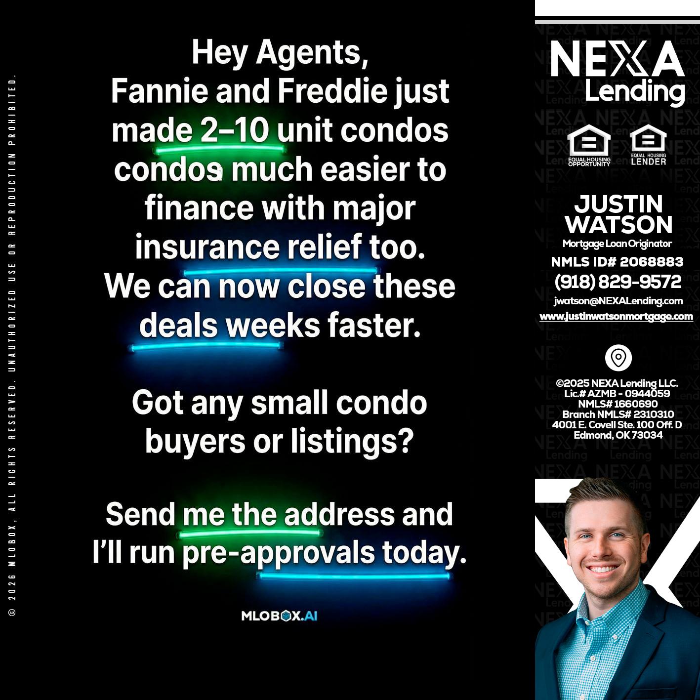 HEY AGENTS - Justin Watson -Mortgage Loan Originator