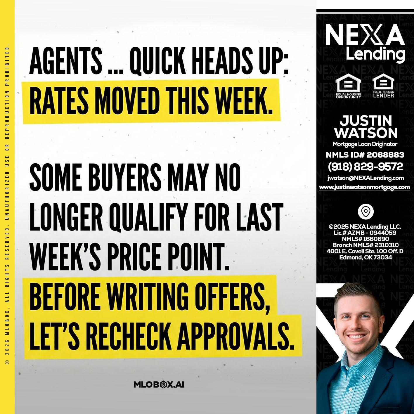 agents quick heads up - Justin Watson -Mortgage Loan Originator