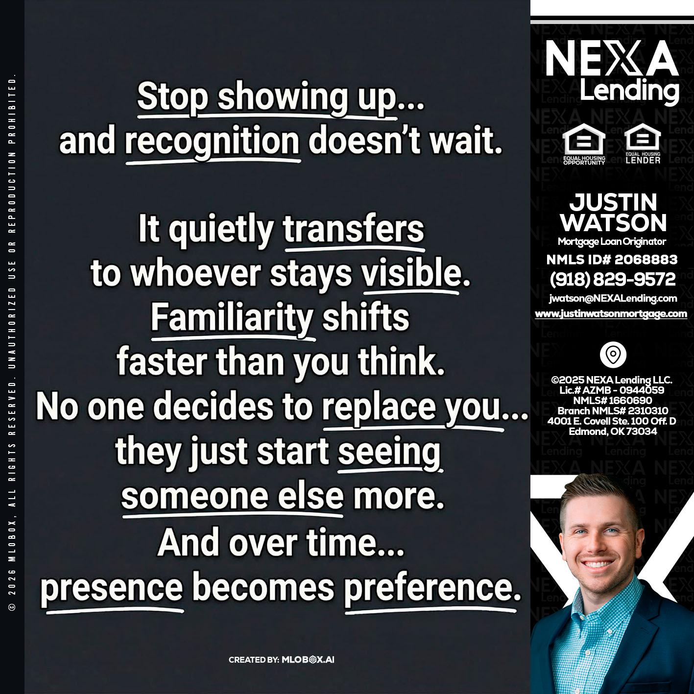 STOP SHOWING - Justin Watson -Mortgage Loan Originator