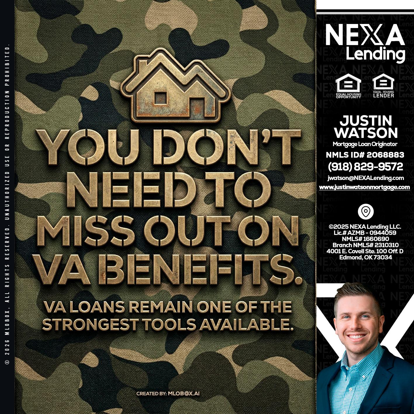 you don't need - Justin Watson -Mortgage Loan Originator