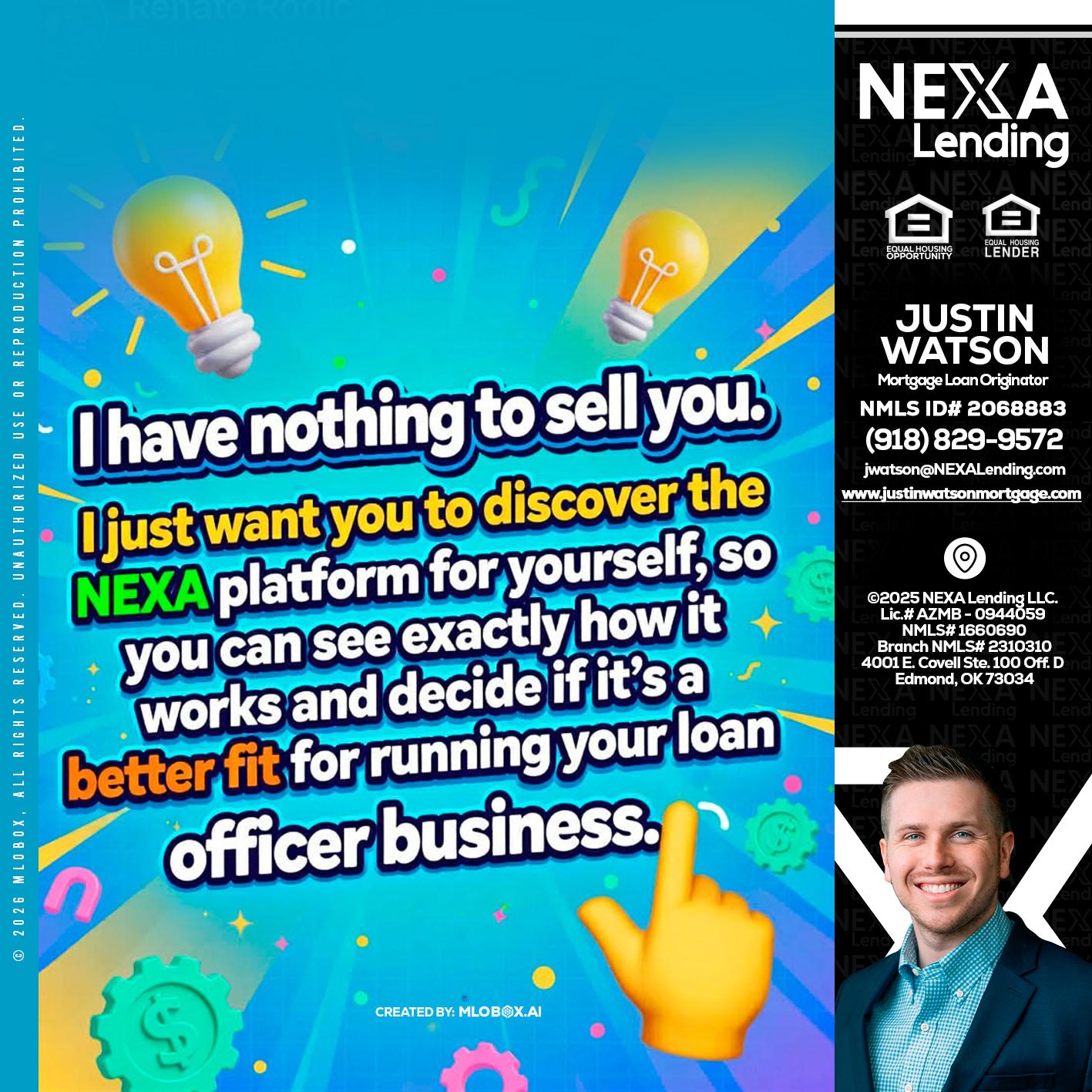 I HAVE NOTHING - Justin Watson -Mortgage Loan Originator