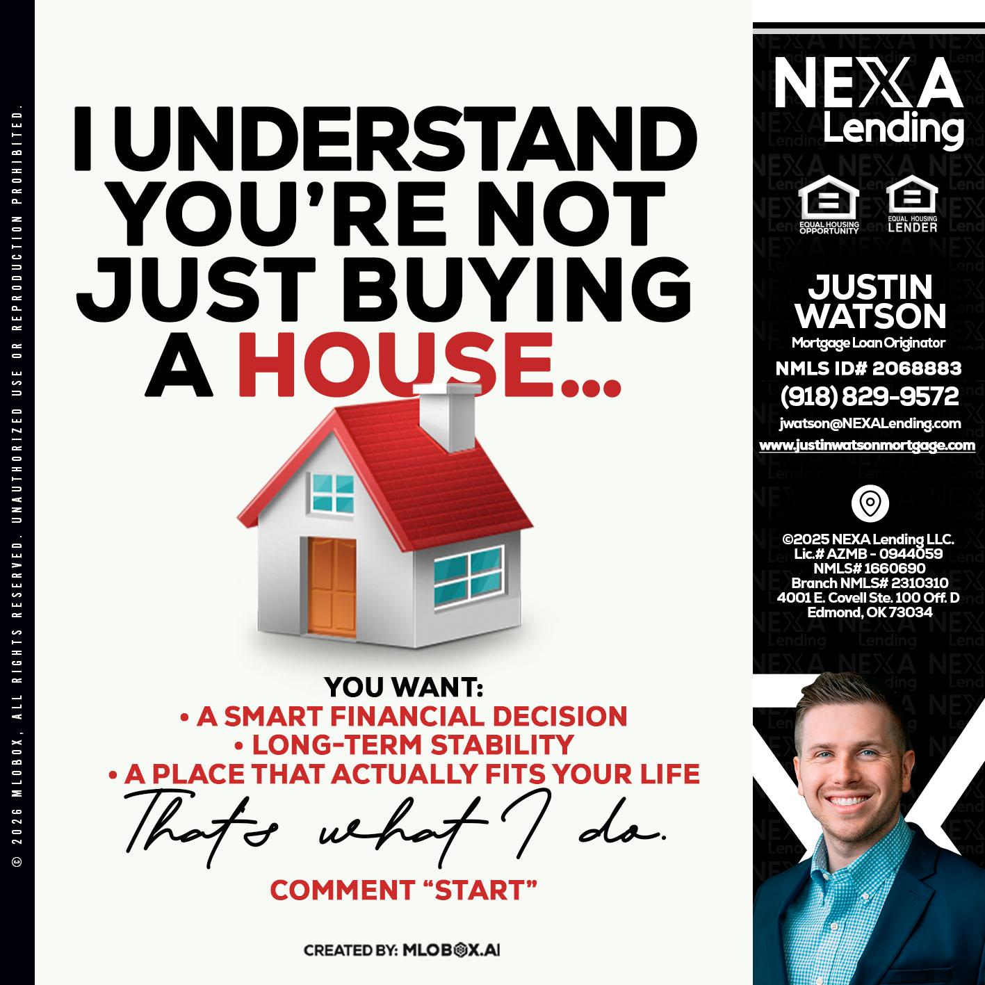 I UNDERSTAND - Justin Watson -Mortgage Loan Originator