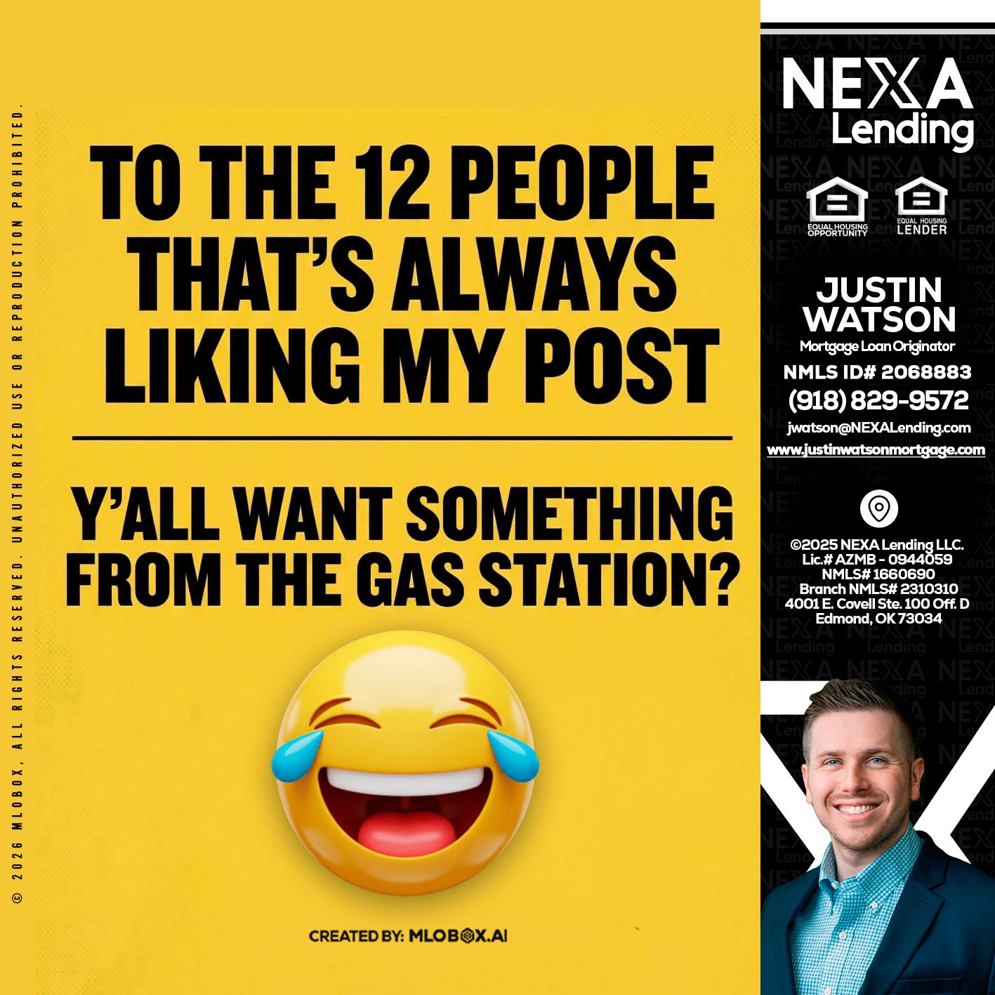 TO THE 12 PEOPLE - Justin Watson -Mortgage Loan Originator