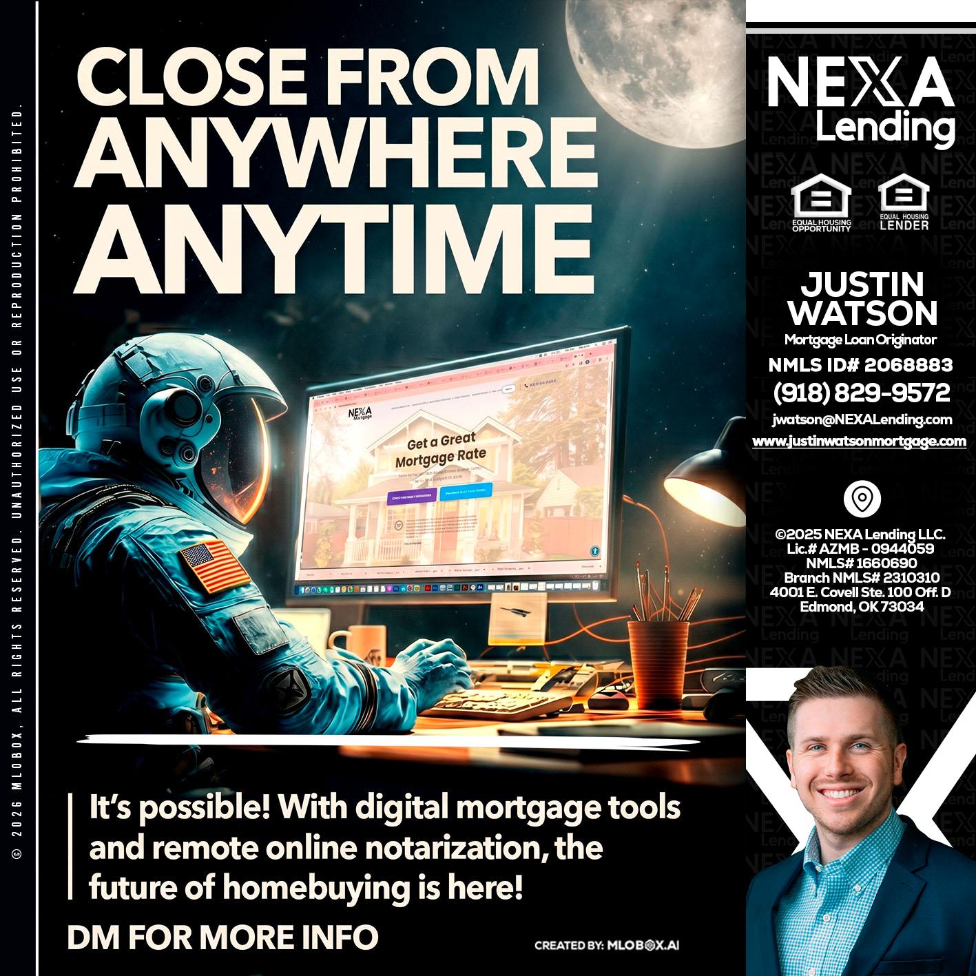 CLOSE FROM - Justin Watson -Mortgage Loan Originator