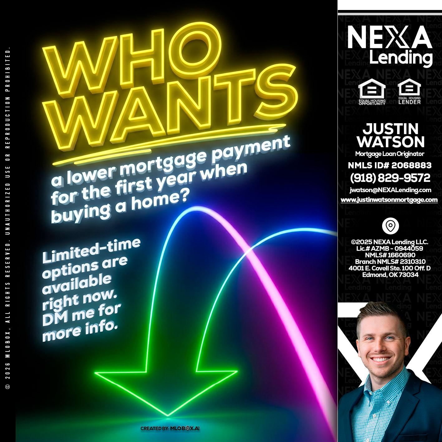 WHO WANTS - Justin Watson -Mortgage Loan Originator