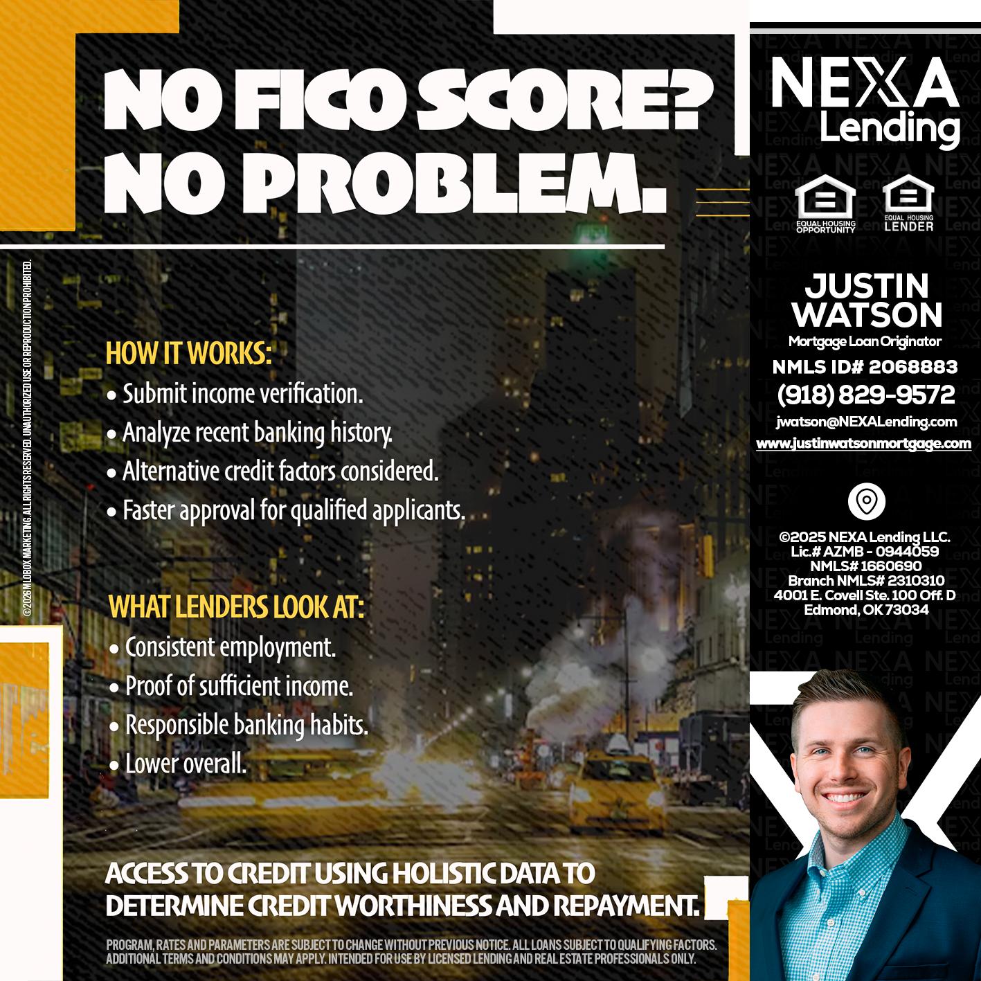 NO FICO SCORE? - Justin Watson -Mortgage Loan Originator