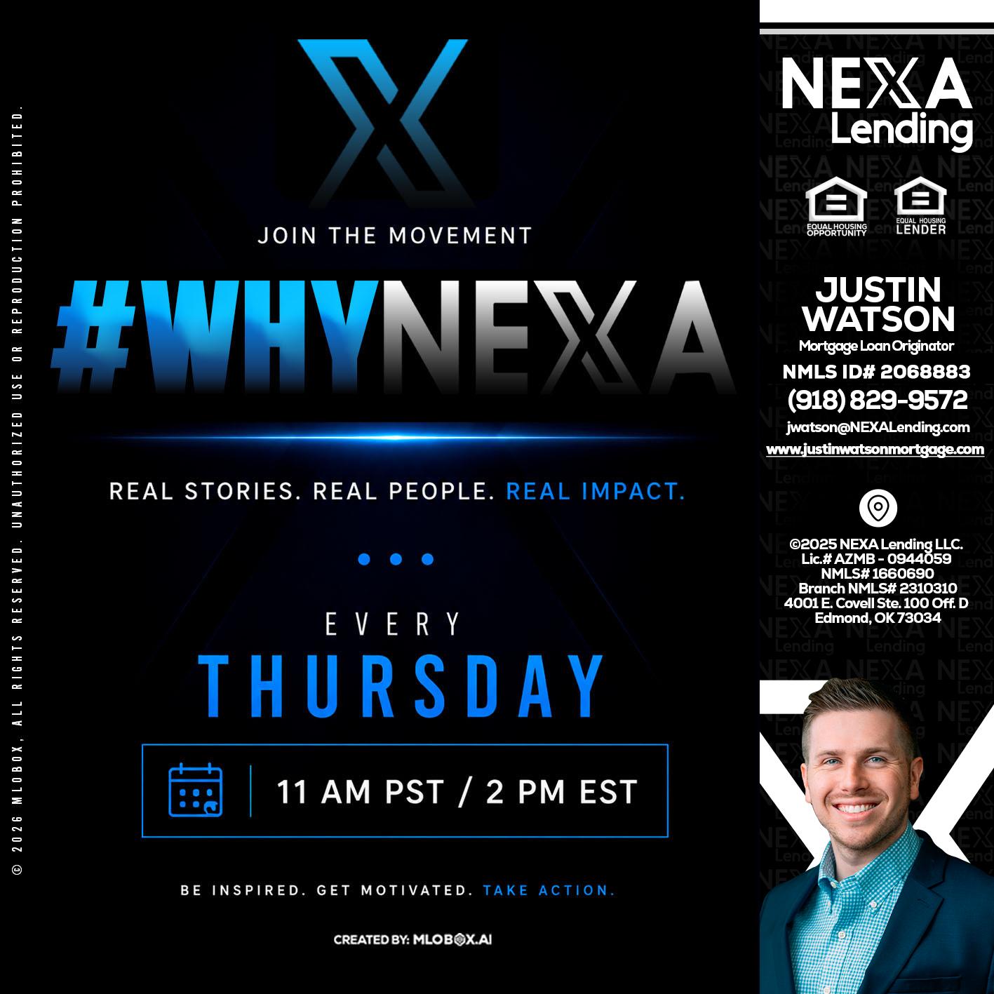 why NEXA - Justin Watson -Mortgage Loan Originator