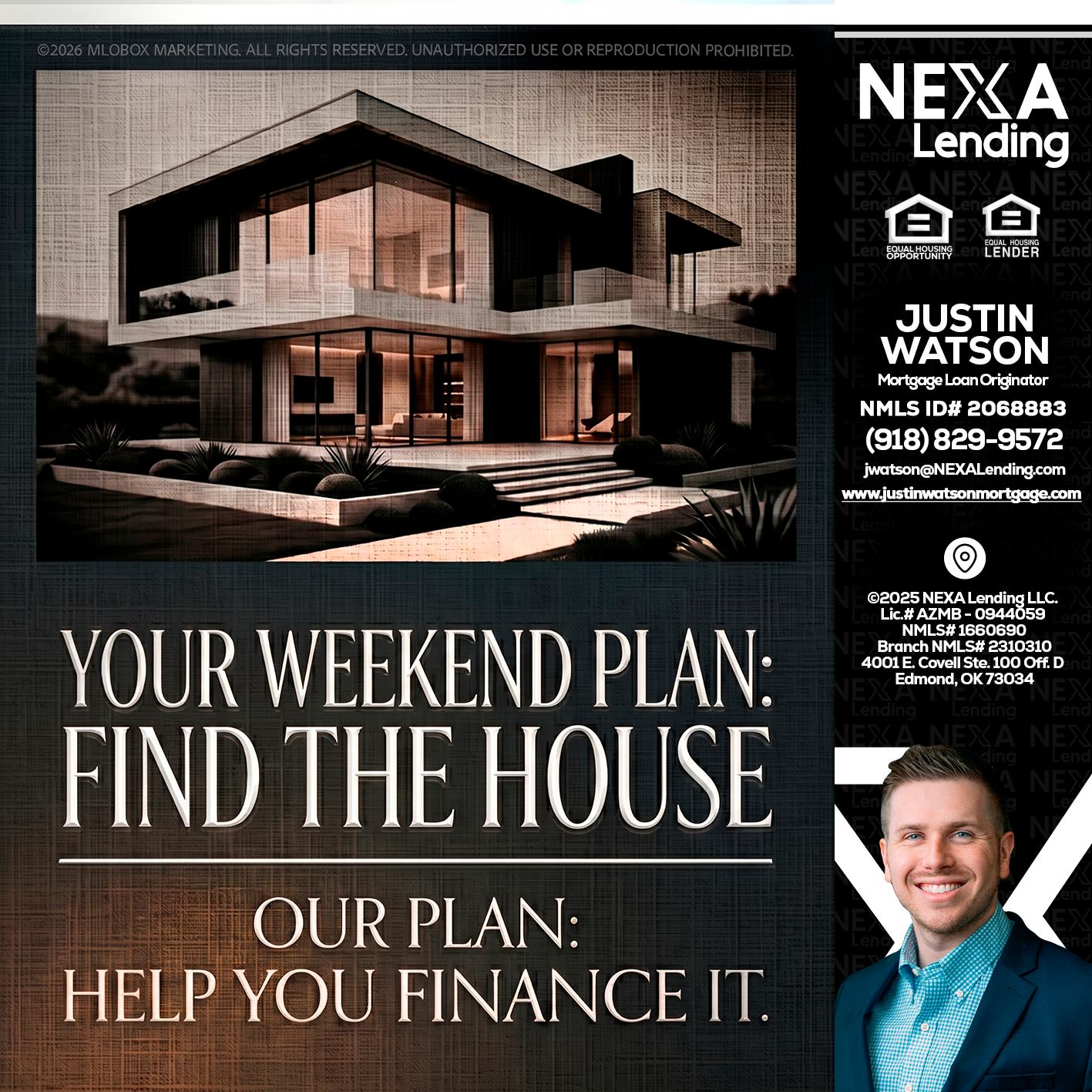 YOUR WEEKEND PLAN - Justin Watson -Mortgage Loan Originator
