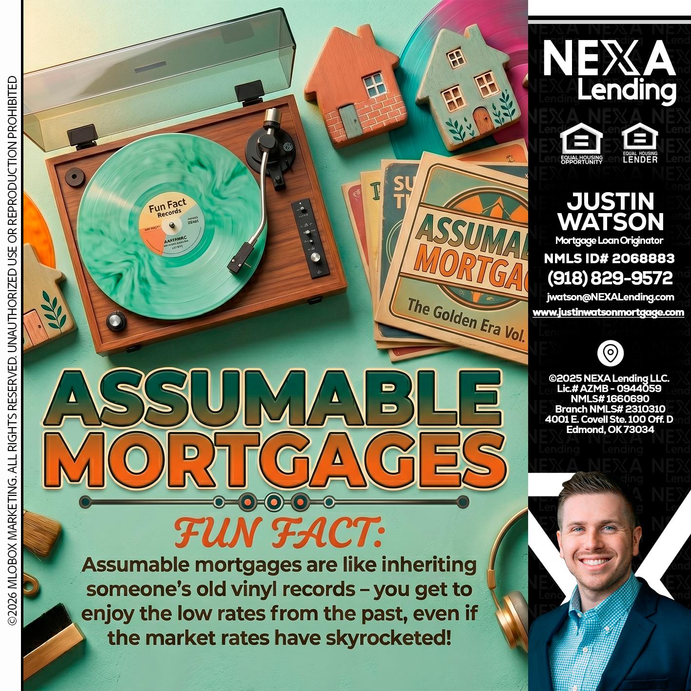 ASSUMABLE MORTGAGES - Justin Watson -Mortgage Loan Originator