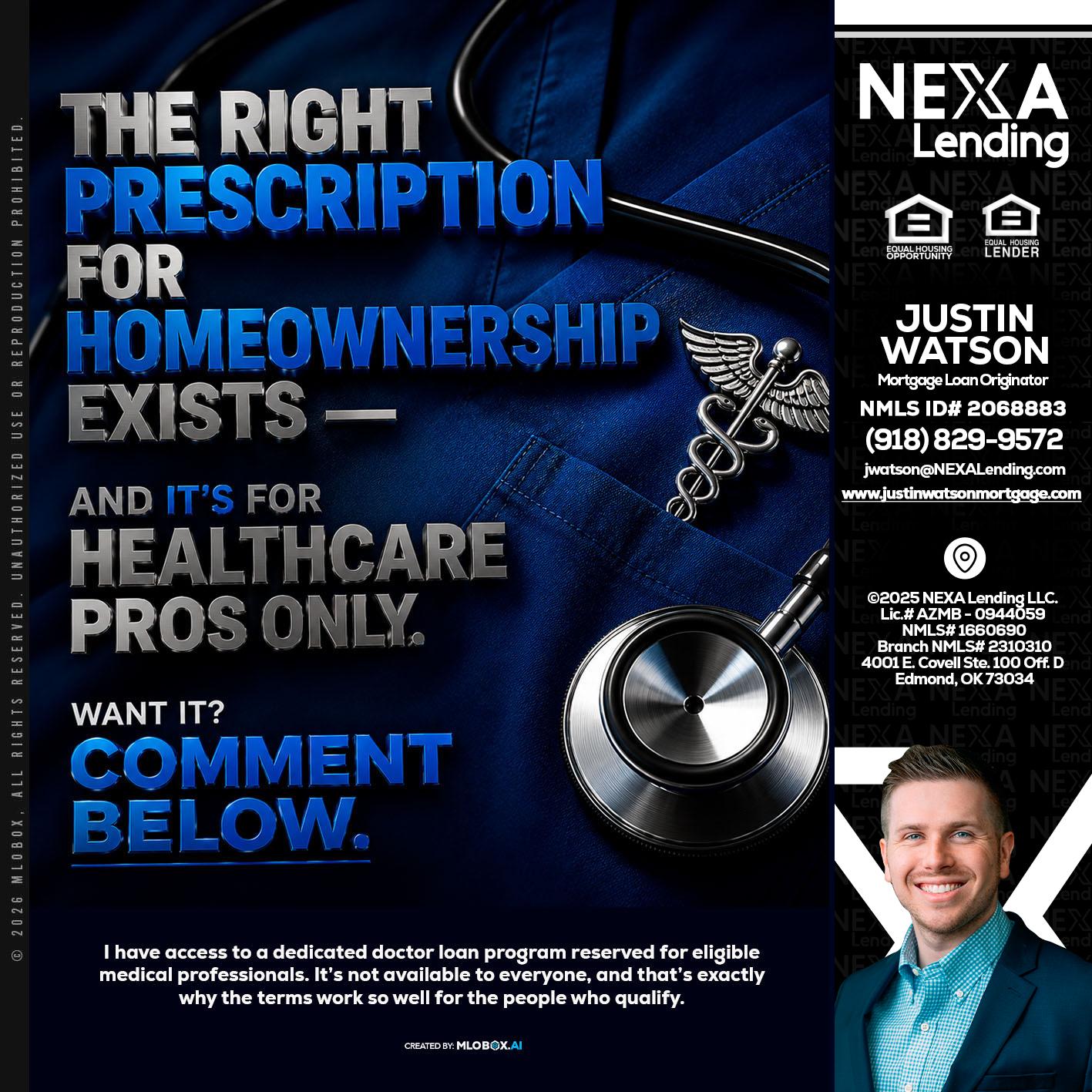 THE RIGHT PRESCRIPTION - Justin Watson -Mortgage Loan Originator